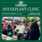Houseplant Clinic - Saturday, March 21st