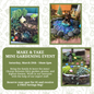 Make & Take: Mini Gardening Event - Saturday, March 29th